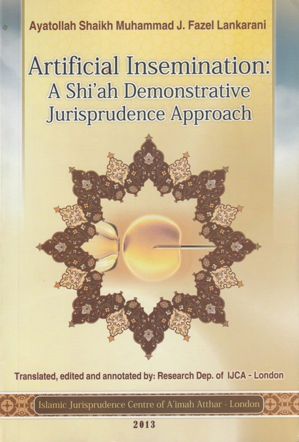 ARTIFICIAL INSEMINATION: A SHIAH DEMONSTRATIVE JURISPRUDENCE APPROACH